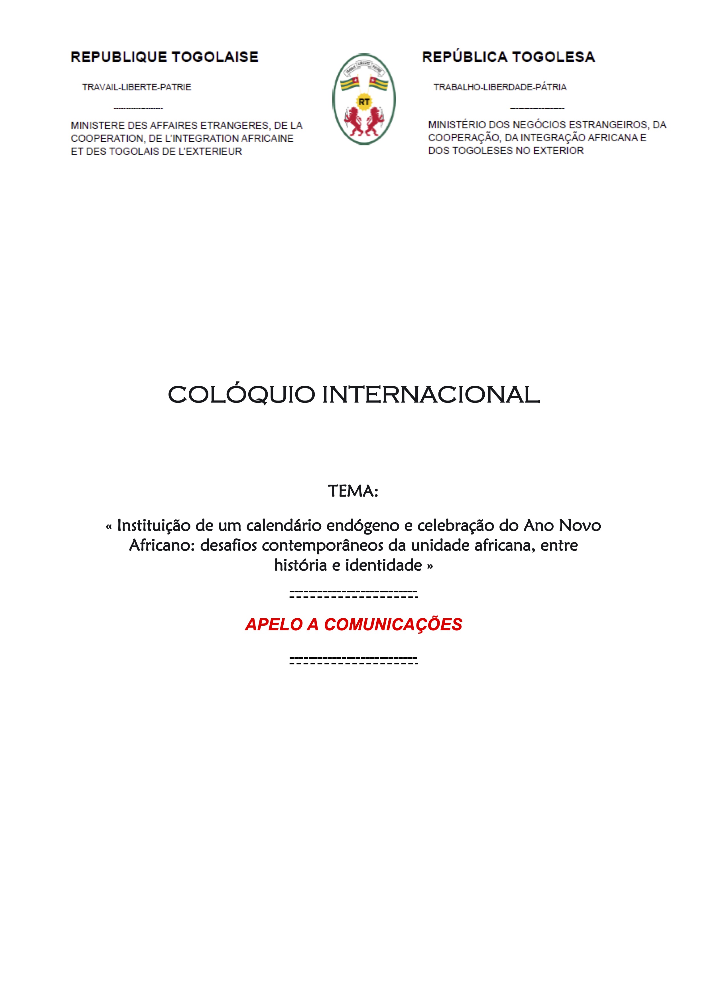 COLÓQUIO INTERNACIONAL TEMA: « Instituição de um calendário endógeno e celebração do Ano Novo Africano: desafios contemporâneos da unidade africana, entre história e identidade »